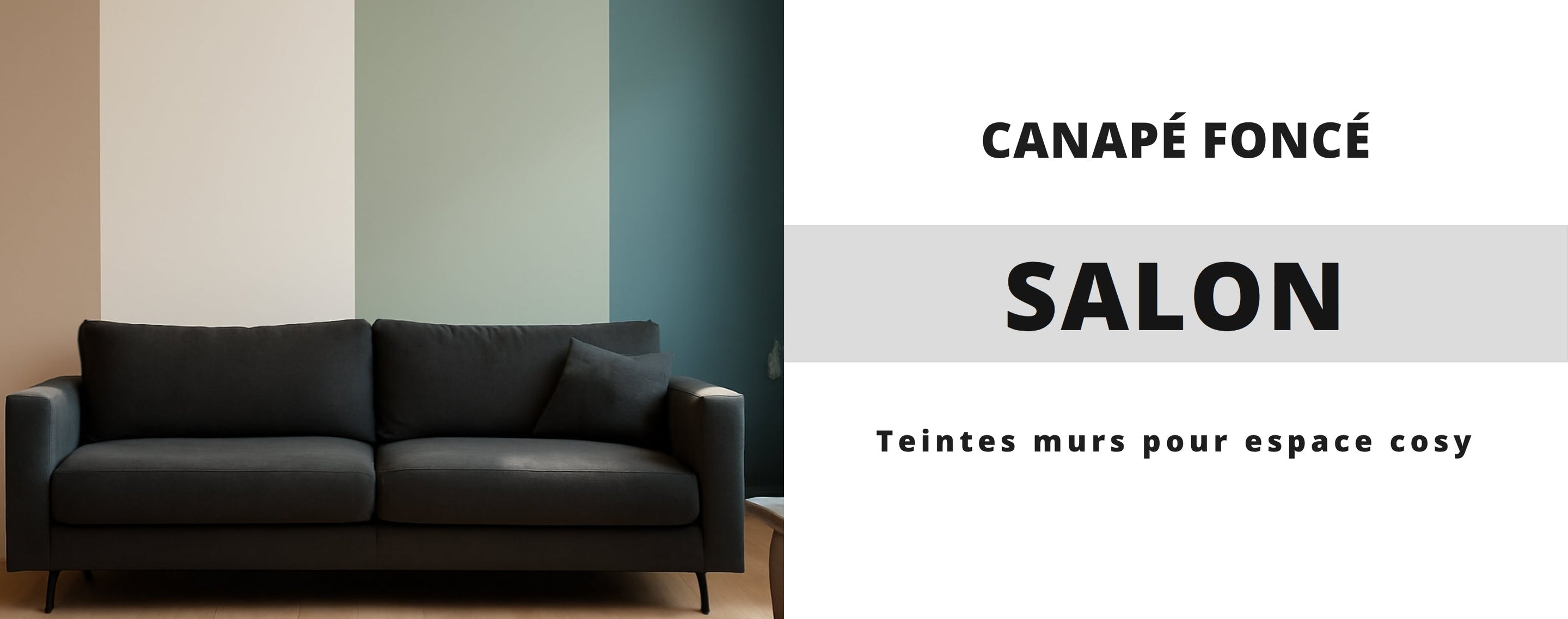 Quelle couleur de mur choisir pour un salon avec canapé foncé ?
